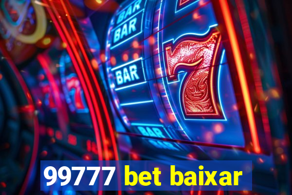 99777 bet baixar